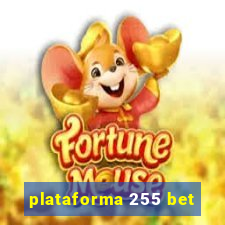 plataforma 255 bet